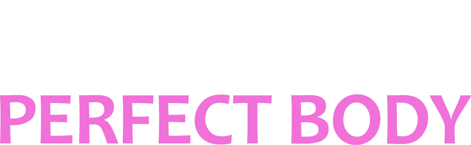 バストアップから始める貴方の身体づくり PERFECT BODY